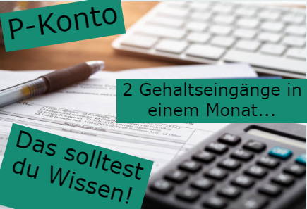 P-Konto 2 Gehaltseingänge in einem Monat