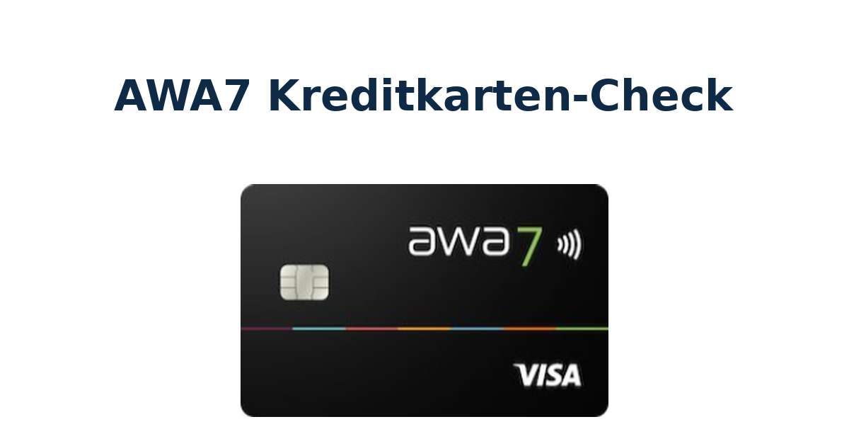 AWA7 Kreditkarten-Check mit awa7 Visa Kreditkarte